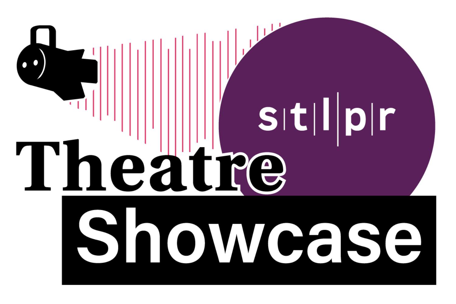 St. Louis Public Radio Theatre Showcase